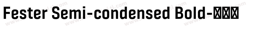 Fester Semi-condensed Bold字体转换